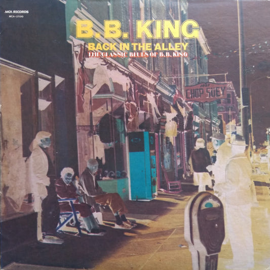 B.B. King – Back In The Alley (The Classic Blues Of B.B.King) | Vintage LP