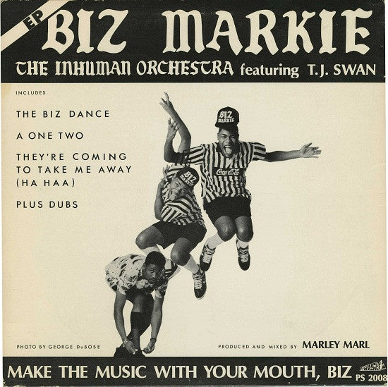 Biz Markie "The Inhuman Orchestra" Featuring T.J. Swan – Make The Music With Your Mouth, Biz