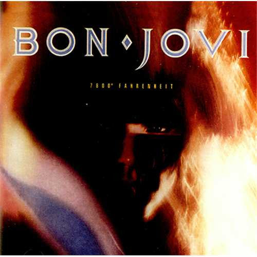 Bon Jovi – 7800° Fahrenheit