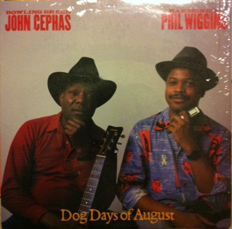Bowling Green John Cephas, Harmonica Phil Wiggins - Dog Days Of August | Vintage Vinyl
