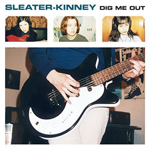 Sleater-Kinney - Dig Me Out | New LP