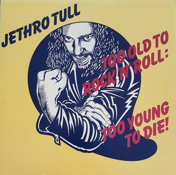 Jethro Tull – Too Old To Rock 'N' Roll: Too Young To Die! | Vintage LP