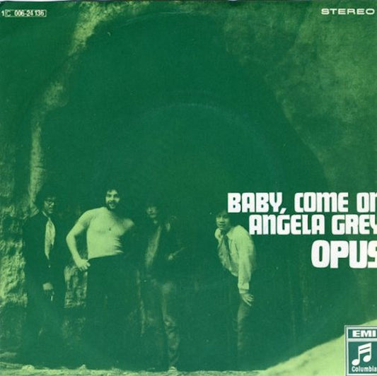 Opus – Baby, Come On / Angela Grey | Vintage 7"