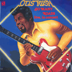 Otis Rush - So Many Roads (Live In Concert) | Vintage LP