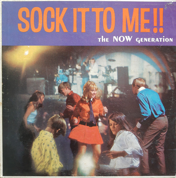 Various – Sounds And Voices Of The Now Generation: Sock It To Me!! | Pre-Owned Vinyl
