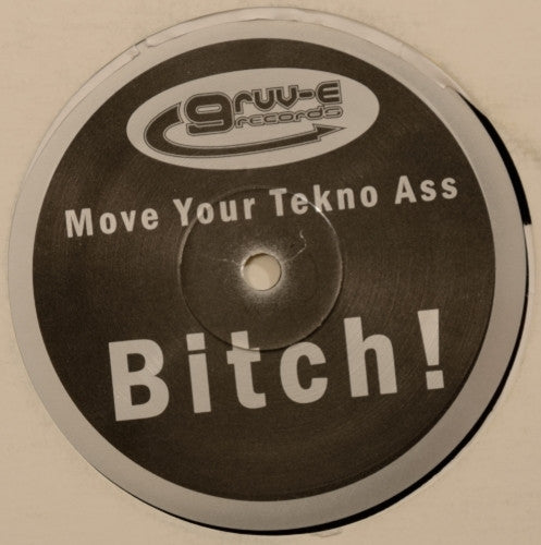 Tony B! – Move Your Tekno Ass Bitch! - 12" Single | Pre-owned LP