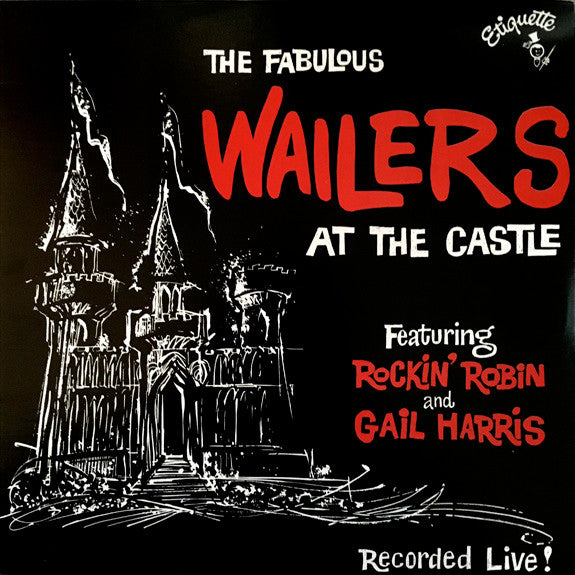 The Fabulous Wailers Featuring Rockin' Robin And Gail Harris – At The Castle | Pre-Owned Vinyl