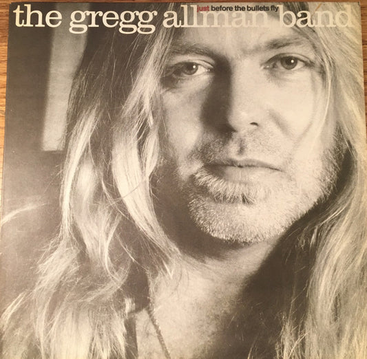 The Gregg Allman Band – Just Before The Bullets Fly