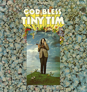 Tiny Tim – God Bless Tiny Tim