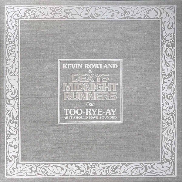 Kevin Rowland & Dexys Midnight Runners – Too-Rye-Ay (As It Should Have Sounded) Box Set | Vinyl