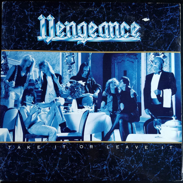 Vengeance  – Take It Or Leave It
