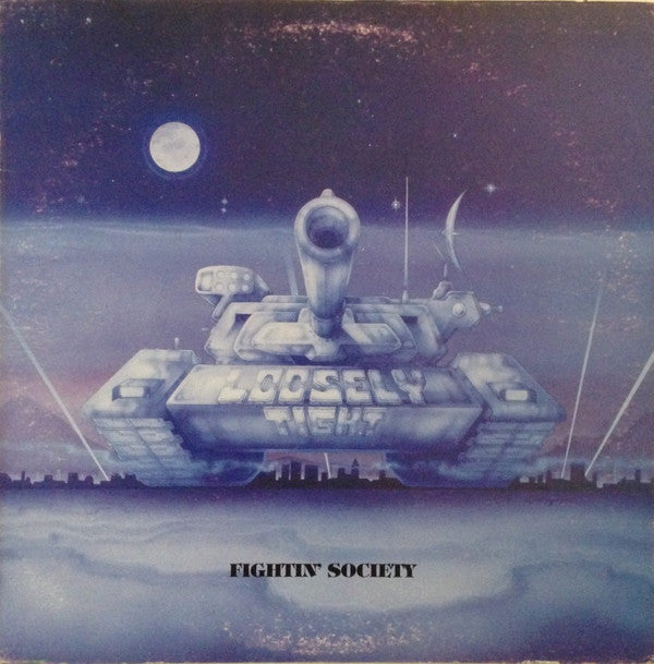 Loosely Tight : Fightin' Society (LP, Album)