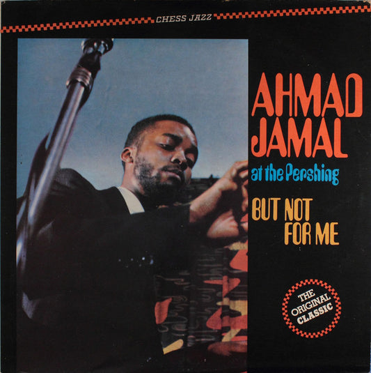 Ahmad Jamal – Ahmad Jamal At The Pershing - But Not For Me | Vintage LP