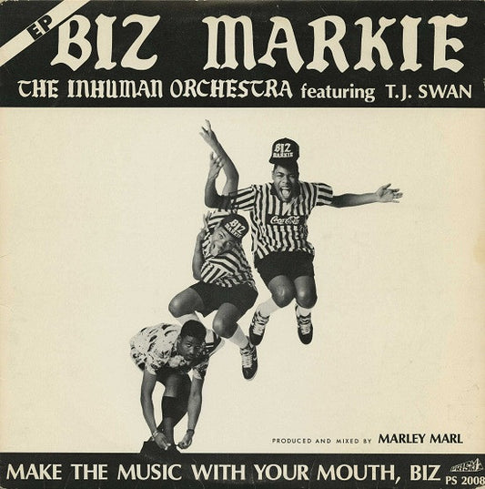 Biz Markie "The Inhuman Orchestra" Featuring T.J. Swan – Make The Music With Your Mouth, Biz
