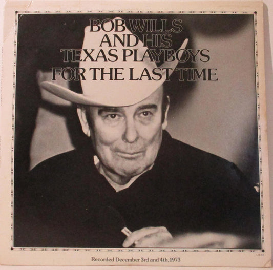 Bob Wills And His Texas Playboys – For The Last Time | Vintage LP