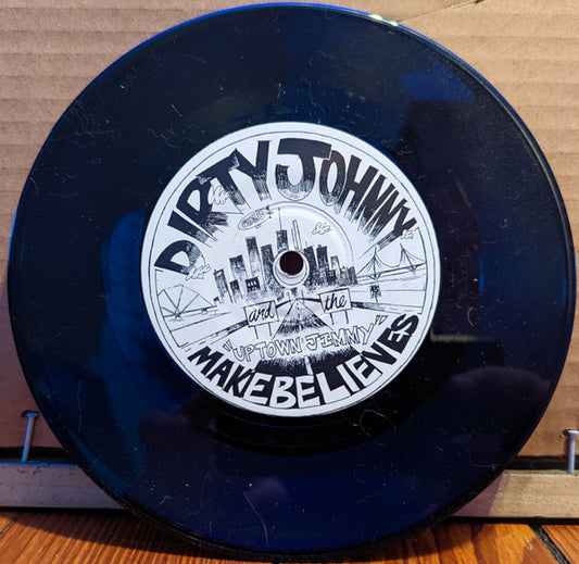 Dirty Johnny And The Makebelieves – Uptown Jimmy / 3 Cobra 1 Magnum | Used 7"