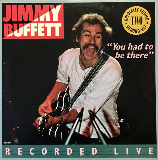 Jimmy Buffett – "You Had To Be There" – Recorded Live | Pre-Owned Vinyl