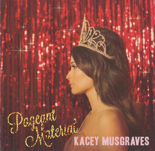 Kacey Musgraves – Pageant Material | Used CD
