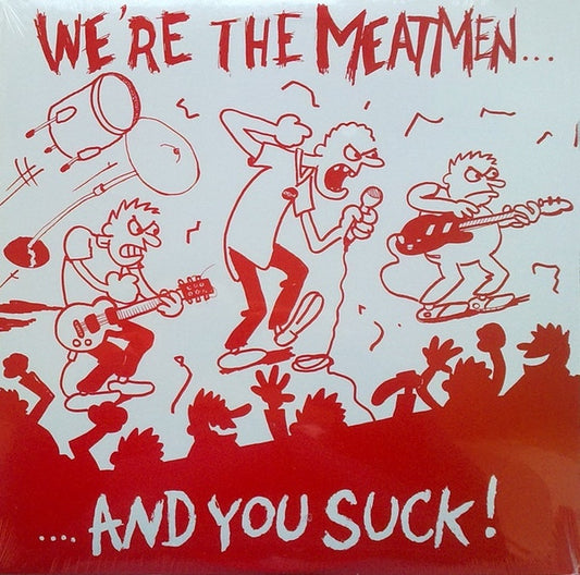 Meatmen – We're The Meatmen And You Suck | Used LP