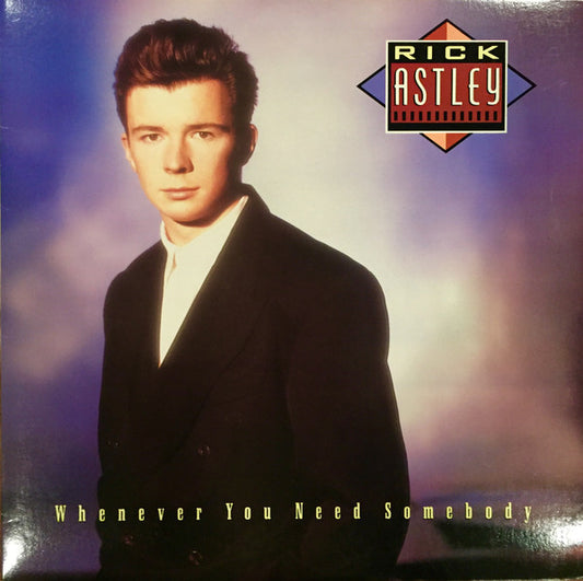 Rick Astley - Whenever You Need Somebody | Vintage LP