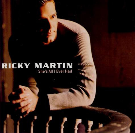 Ricky Martin - She's All I Ever Had - 12