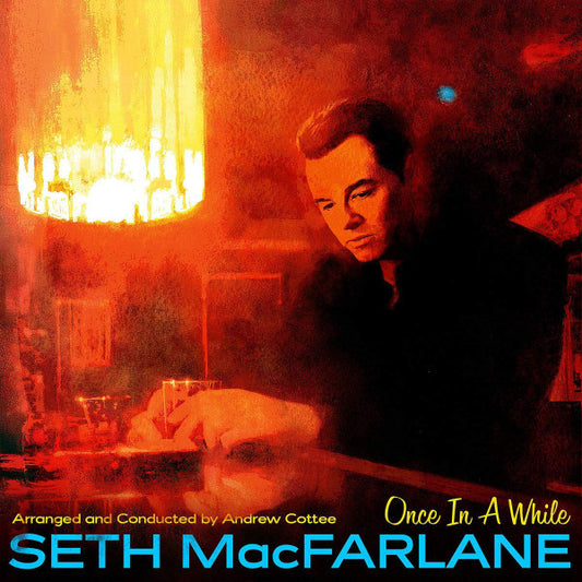 Seth MacFarlane - Once In A While | Vinyl